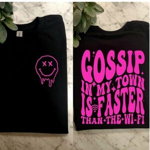 Funny shirt Gossip Is Fast In My Town Sarcasm humor Cute Pink